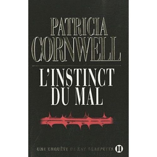 Une Enqute De Kay Scarpetta - L'instinct Du Mal    Format Beau livre 