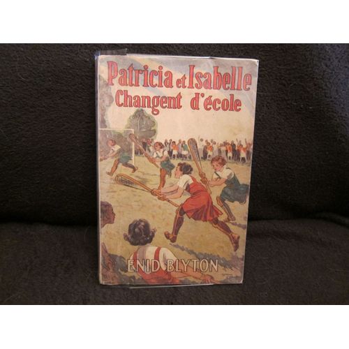 Patricia Et Isabelle Changent D'cole (Edition Original- Jamais Redit) Texte   de blyton enid  Format Broch 