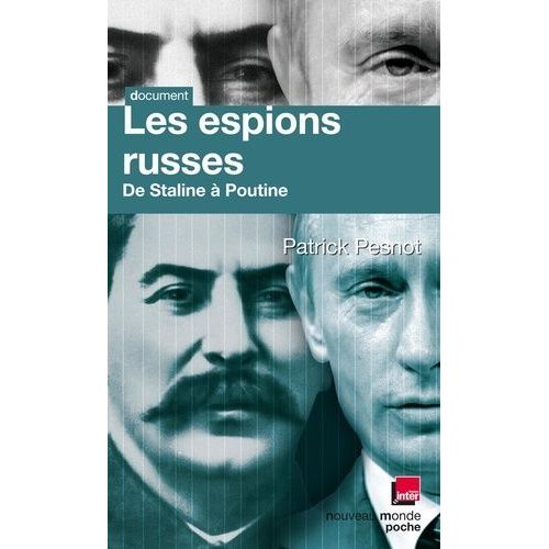 Les Espions Russes De Staline  Poutine - Les Dossiers Secrets De Monsieur X    Format Poche 