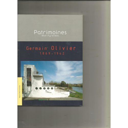 Patrimoines Midi-Pyrnes, Arcives D'architecte Germain Olivier 1869-1942   