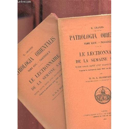 Patrologia Orientalis Tomes Xxiv + Xxv - Fascicule 2 - Le Lectionnaire De La Semaine Sainte Texte Copt dit Avec Traduction Franaise D Aprs Le Manuscrit Add.5997 Du British Museum Ii Par(...)   de R.Graffin & F.Nau 