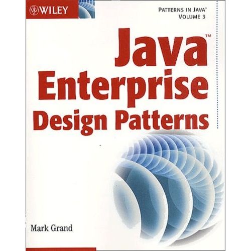 Patterns In Java - Volume 3, Java Enterprise Design Patterns, Included Cd-Rom   de Grand Mark  Format Broch 