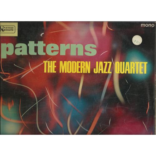 Patterns - Skating In Central Park, No Happiness For Slater, A Social Call / Cue No. 9, A Cold Wind Is Blowing, Odds Against Tomorrow - The Modern Jazz Quartet (Milt Jackson, John Lewis, Percy Heath, Connie Kay)