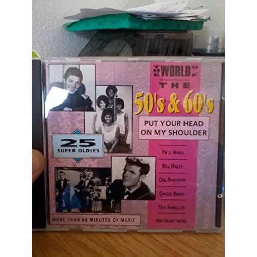 Paul Anka, Del Shannon, Chuck Berry, Percy Sledge, Brook Benton, Platters.. - World Of The 50's & 60's-Put Your Head On My Shoulder
