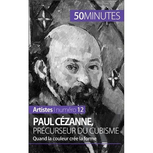 Paul Czanne, Prcurseur Du Cubisme  