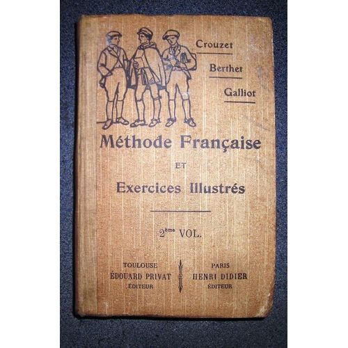 Methode Franaise Et Exercices Illustrs 2ieme Volume 4e Et 3e Garons 3e Et 4e Annes Filles   de paul crouzet  Format Broch 
