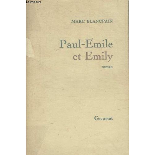 Paul Emile Et Emily. de Marc Blancpain
