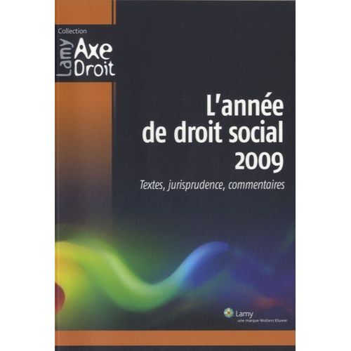 L'anne De Droit Social 2009 - Textes, Jurisprudence, Commentaires    Format Broch 