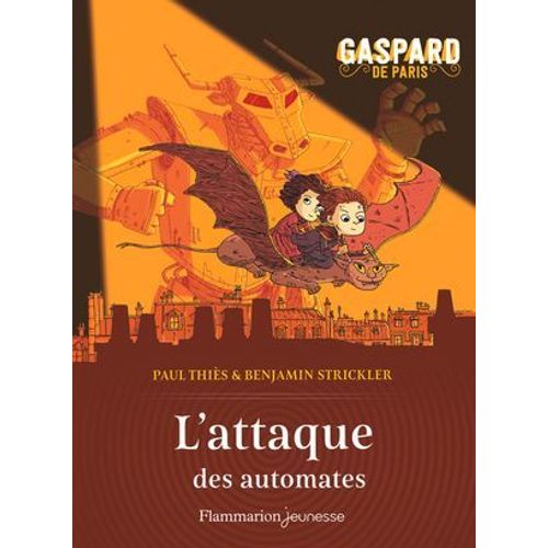 Gaspard De Paris (Tome 2) - L'attaque Des Automates  