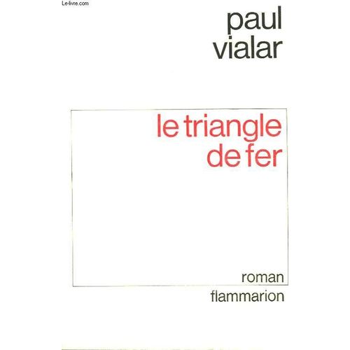 Le Triangle De Fer   de Vialar P