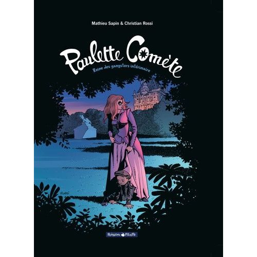 Paulette Comte - Tome 2 - Reine Des Gangsters Intrimaire    Format Album 