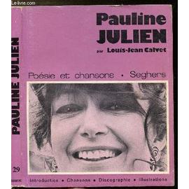 Julien Pauline julien CALVET Broché collection poésie et chansons n° 29 