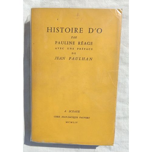 Pauline Rage, Histoire D'O, Chez Jean-Jacques Pauvert, 1954, Prface De Jean Paulhan, 2dn dition   