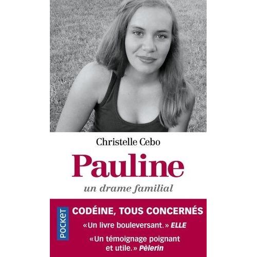 Pauline, Un Drame Familial - Codine, Tous Concerns    Format Poche 