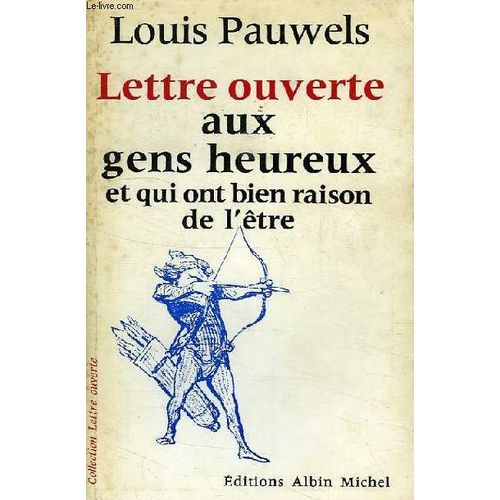 Lettre Ouverte Aux Gens Heureux, Et Qui Ont Bien Raison De L'etre    Format Broch 
