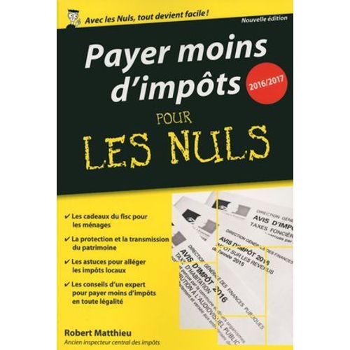 Payer Moins D'impts 2016-2017 Pour Les Nuls, dition Poche  