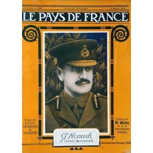 Pays De France (Le) N 220 Du 02/01/1919 - General Monash De L'armee Britannique - Le Coup De Balai - Gus Bofa.