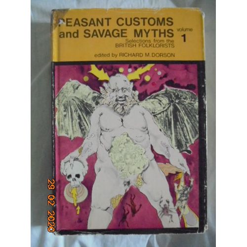 Peasant Customs And Savage Myths, Volume 1. Selections From The British Folklorists   de Richard M. Dorson, editor  Format Cartonn 