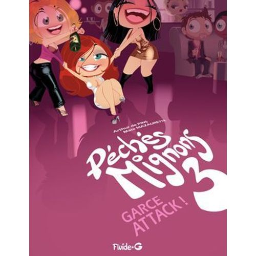 Pchs Mignons (Tome 3) - Garce Attack !  
