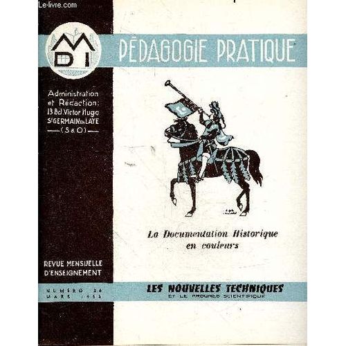 Pdagogie Pratique - La Documentation Geographique En Couleurs- Revue Mensuelle D Enseignement N36 Mars 1956 - Les Nouvelles Techniques Et Le Progres Scientifique   