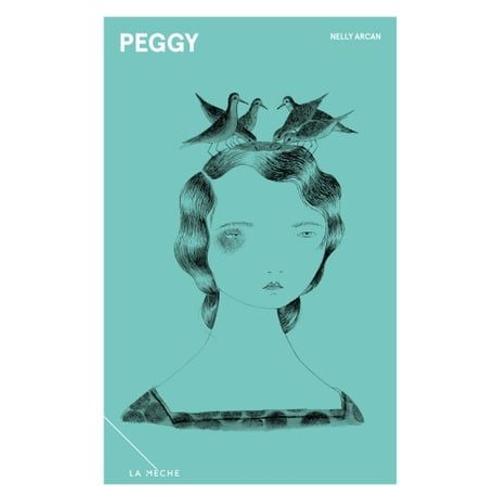 Peggy   de Nelly Arcan