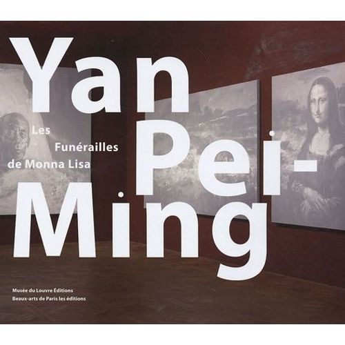 Yan Pei-Ming - Les Funrailles De Monna Lisa   de Yan Pei-Ming  Format Reli 