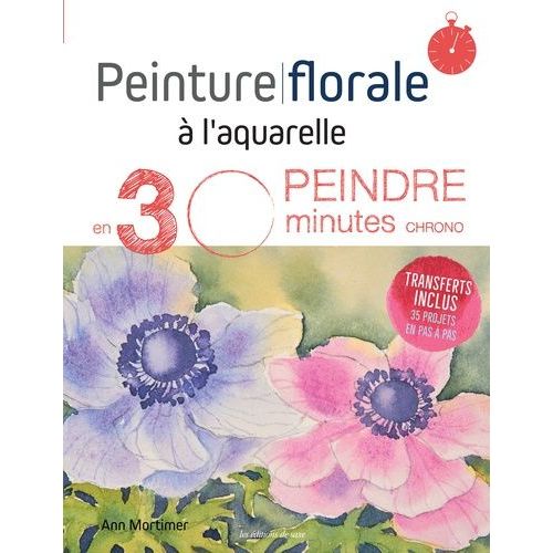Peinture Florale  L'aquarelle    Format Beau livre 