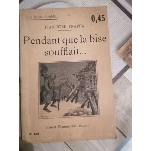 Pendant Que La Bise Soufflait   de JEAN JOSE FRAPPA 