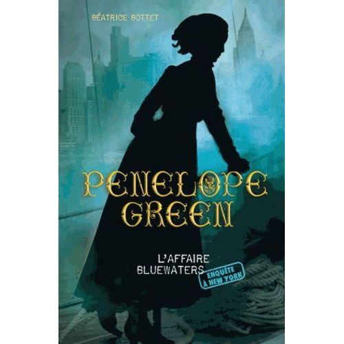 Penelope Green - Tome 2 - L'affaire Bluewaters    Format Broch 