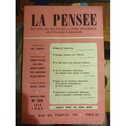 Pensee (La) [No 109] Du 01/06/1963 - Marx Et L'education Par Cogniot - Aragon, Historien De L'urss P