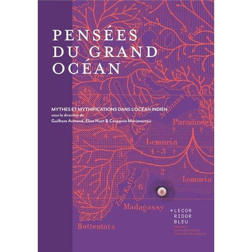 Penses Du Grand Ocan - Mythes Et Mythifications Dans L'ocan Indien    Format Grand Format 