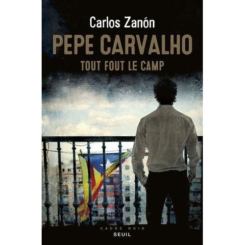 Pepe Carvalho - Tout Fout Le Camp    Format Beau livre 