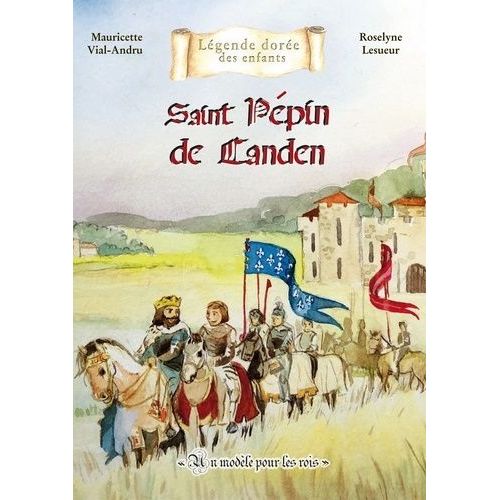 Pepin De Landen - Un Modle Pour Les Rois    Format Beau livre 