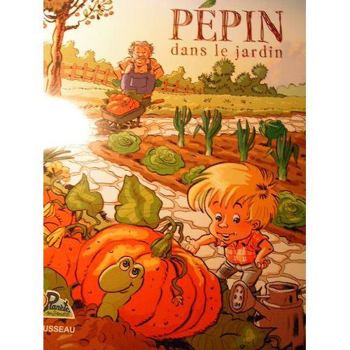 Pepin Le Jardin   de gerard cousseau  Format Album 