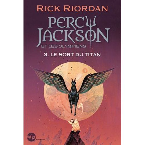 Percy Jackson Et Les Olympiens - Tome 3 - Le Sort Du Titan  
