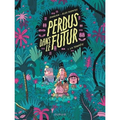 Perdus Dans Le Futur - Tome 1 - La Tempte    Format Album 