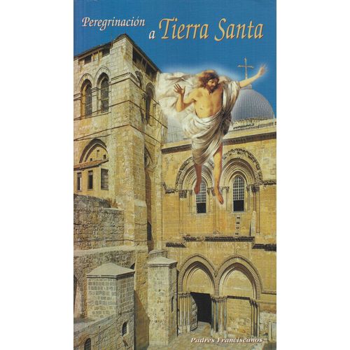 Peregrinacion A Tierra Santa   de Lopez Lopez 