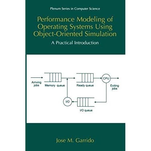 Performance Modeling Of Operating Systems Using Object-Oriented Simulations    Format Broch 