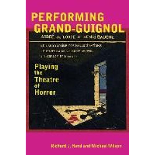 Performing Grand-Guignol    Format Broch 