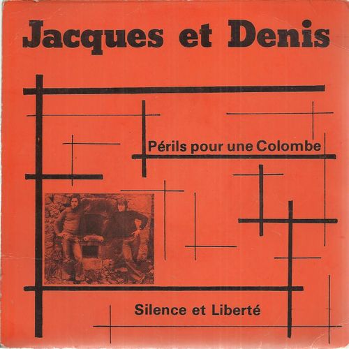 Perils Pour Une Colombe (Denis Goudouneix) - Silence Et Libert (Jacques Moneger) (Pochette Ddicace Sur Le Verso) - Jacques Et Denis (Jacques Moneger - Denis Goudouneix)