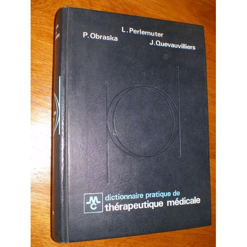 Dictionnaire Pratique De Therapeutique Medicale de Lon Perlemuter