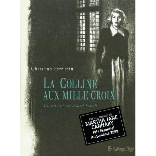 La Colline Aux Mille Croix   de Perrissin Christian  Format Album 