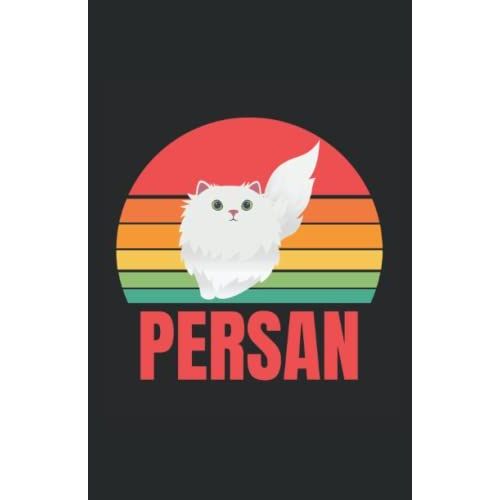 Persan: Carnet De Notes Pour Passionn De Chats | Notebook  La Couverture Fline | Cadeau Original Et Pratique   de zedupi  Format Broch 