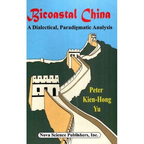 Bicoastal China   de Peter Kien-Hong Yu  Format Reli 