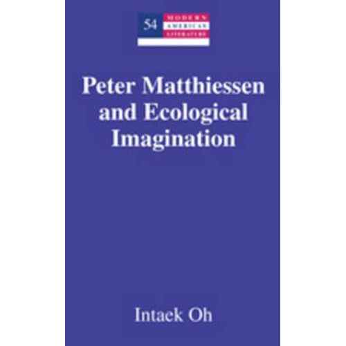 Peter Matthiessen And Ecological Imagination    Format Reli 