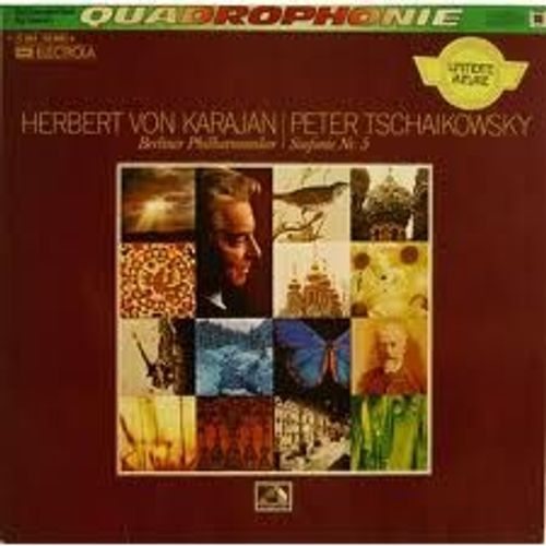 Peter Tchaikowsky : Symphonie (Simfonie) N 5 (Tchaikovki-Tchaikovsky) - Herbert Von Karajan : Orchestre Philharmonique De Berlin (Berliner Philharmoniker)