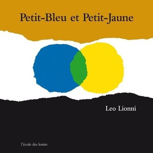 Petit-Bleu Et Petit-Jaune - Une Histoire Pour Pippo, Ann Et Tous Les Enfants    Format Album 