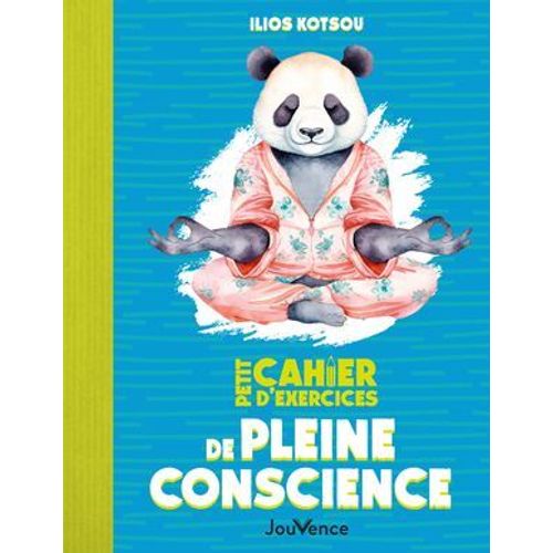 Petit Cahier D'exercices De Pleine Conscience  