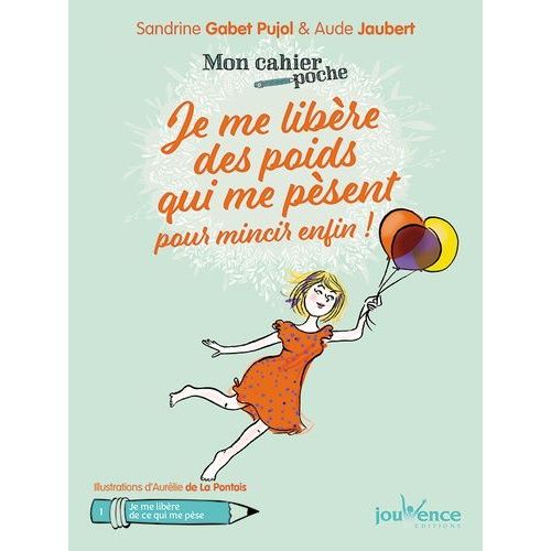 Je Me Libre Des Poids Qui Me Psent Pour Mincir Enfin !    Format Poche 