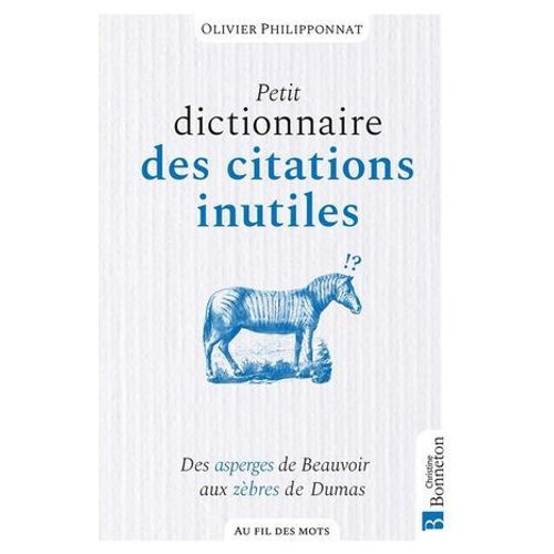 Petit Dicitonnaire Des Citations Inutiles  